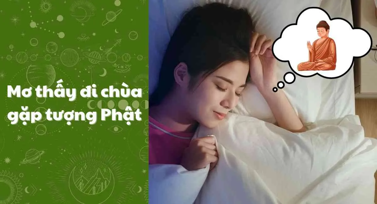 Mơ thấy đi chùa gặp tượng Phật: Trân trọng hiện tại, chờ may mắn trong tương lai