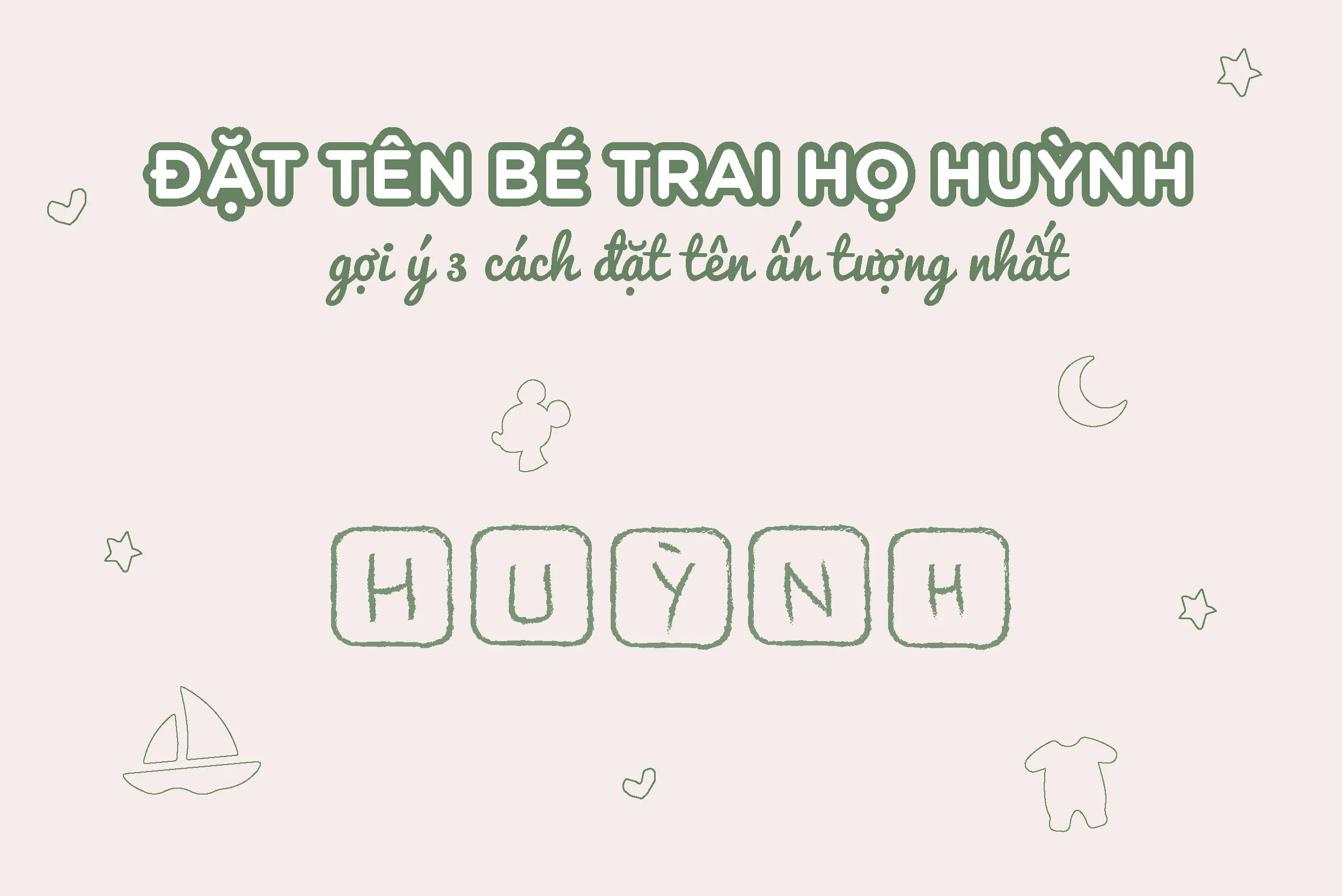 Cách đặt tên con họ Huỳnh mong con một đời bình an, công danh thành đạt