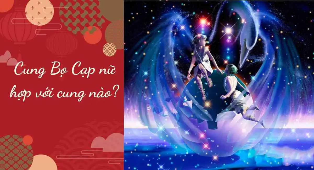 Cung Bọ Cạp nữ hợp với cung nào? 3 cung hoàng đạo tâm đầu ý hợp, yêu chiều hết mực