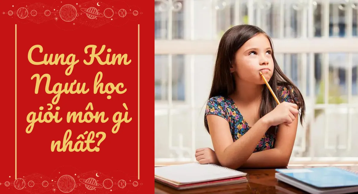 Cung Kim Ngưu học giỏi môn gì nhất? Thủ khoa ưu tú khó chòm sao nào vượt qua được