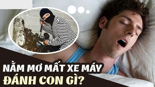 Mơ mất xe máy: Lưu ý ngay điều này kẻo thời cơ kiếm tiền trôi qua mất