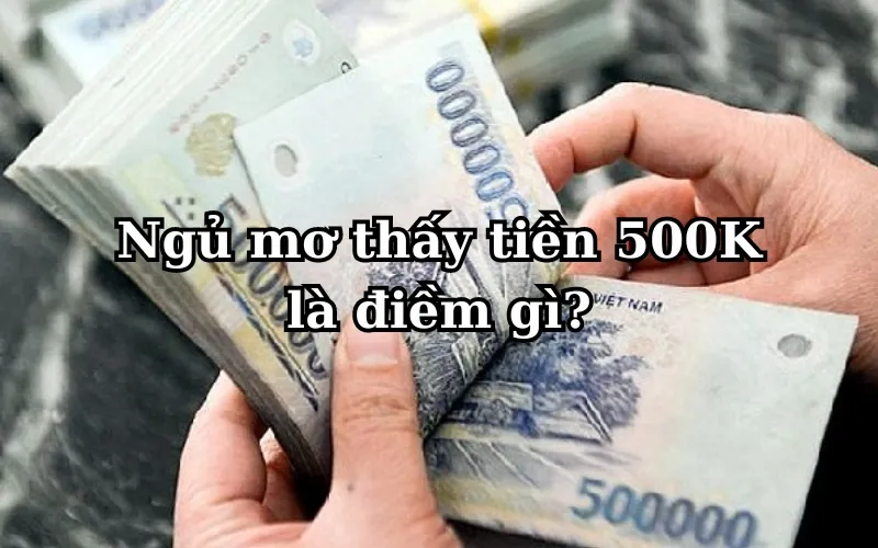 Nằm mơ thấy tiền là hên hay xui? Mơ Rất Nhiều Tiền Số Mấy?