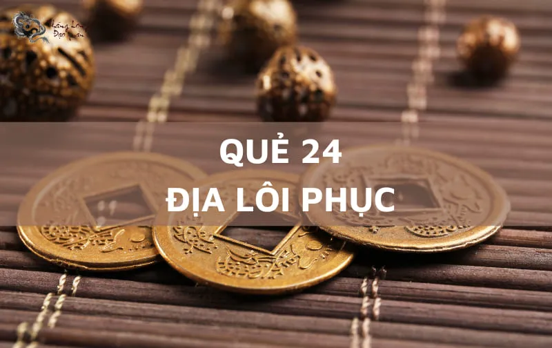 Quẻ số 24 là tốt hay xấu: Những lưu ý bạn nhất định phải biết trong năm 2024