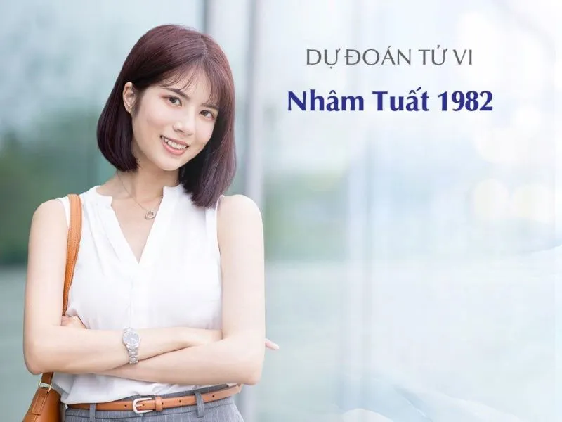 Sinh năm 1982 bao nhiêu tuổi? mệnh gì? tuổi con gì?